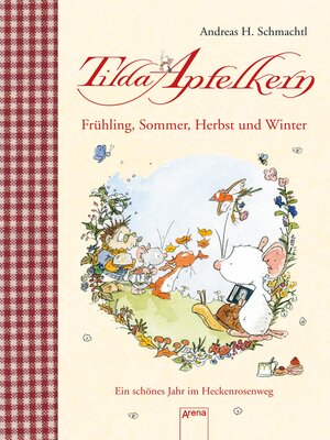 cover image of Tilda Apfelkern. Frühling, Sommer, Herbst und Winter.